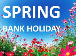 HOLIDAY (Spring Bank Holiday)